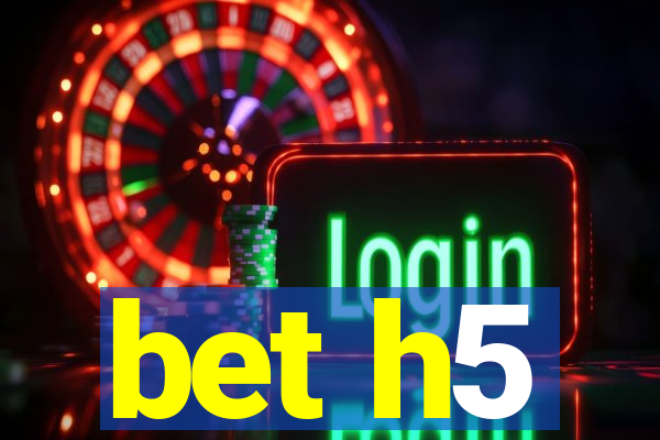 bet h5